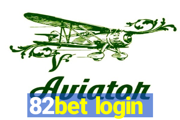 82bet login